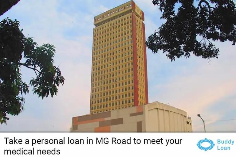 Avail A Personal Loan in MG Road To Meet Medical Emergencies Now